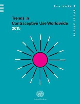 Paperback Trends in Contraceptive Use Worldwide 2015 Book