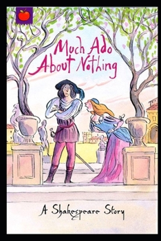 Paperback Much Ado About Nothing By William Shakespeare (Comedy Drama) "The Annotated Classic Volume" Book