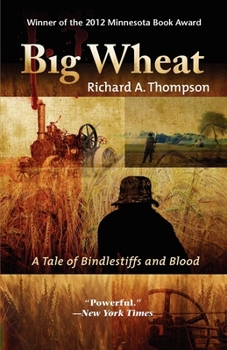 Paperback Big Wheat: A Tale of Bindlestiffs and Blood Book