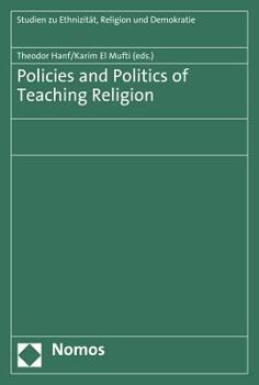 Paperback Policies and Politics of Teaching Religion (Studien Zu Ethnizitat, Religion Und Demokratie) Book