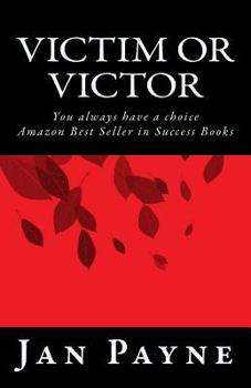 Paperback Victim or Victor: You always have a choice Book