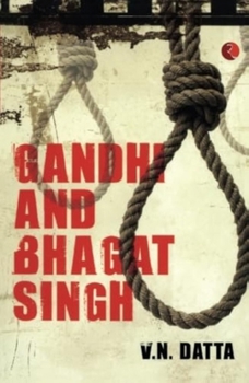 Paperback Gandhi and Bhagat Singh Book