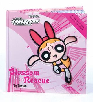 Hardcover Powerpuff Girls Souvenir Storybook #01: Blossom to the Rescue Book