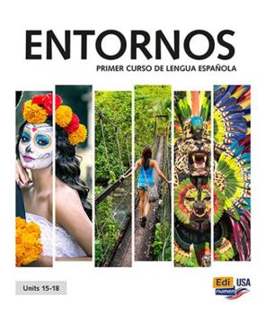 Paperback Entornos Units 15-18 Student Print Edition Plus 6 Months Online Premium Access (Std. Book + Eleteca + Ow + Std. Ebook) [Spanish] Book