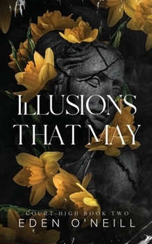 Illusions That May - Book #2 of the Court High