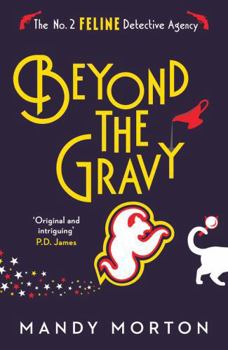 Beyond the Gravy (The No. 2 Feline Detective Agency) - Book #7 of the No.2 Feline Detective Agency