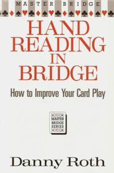Hardcover Hand Reading in Bridge: How to Improve Your Card Play (Master Bridge Series) Book