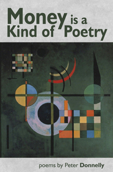 Paperback Money Is a Kind of Poetry Book