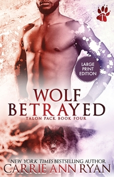 Paperback Wolf Betrayed [Large Print] Book