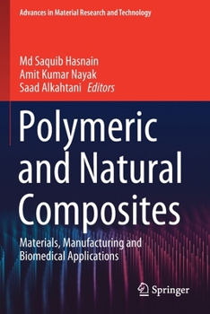 Paperback Polymeric and Natural Composites: Materials, Manufacturing and Biomedical Applications Book