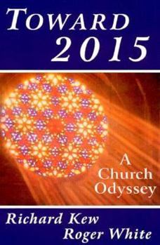 Paperback Toward 2015: A Church Odyssey Book