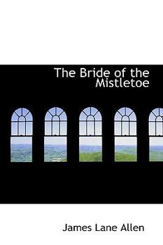 Paperback The Bride of the Mistletoe Book