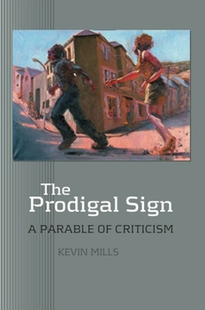 Paperback Prodigal Sign: A Parable of Criticism Book