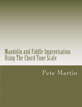 Paperback Mandolin and Fiddle Improvisation Using The Chord Tone Scale Book