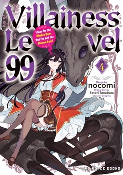 Villainess Level 99 Volume 4: I May Be the Hidden Boss But I'm Not the Demon Lord (Villainess Level 99 Series)