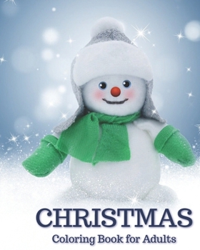 Christmas Coloring Book for Adults: Easy Coloring Books for Seniors