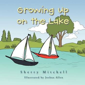 Paperback Growing Up on the Lake: Sherry Mitchell Book