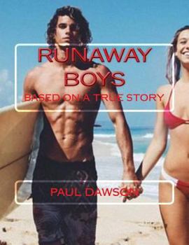 Paperback Runaway Boys: Based on a True Story Book