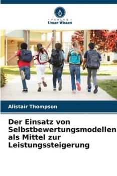 Paperback Der Einsatz von Selbstbewertungsmodellen als Mittel zur Leistungssteigerung [German] Book