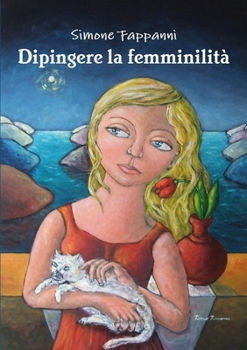 Paperback Dipingere la femminilità [Italian] Book
