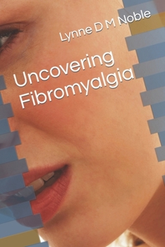 Paperback Uncovering Fibromyalgia Book