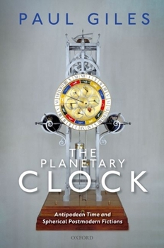 Hardcover Planetary Clock: Antipodean Time and Spherical Postmodern Fictions Book