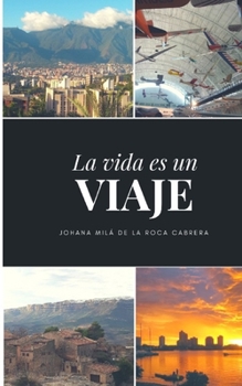 Paperback La vida es un viaje [Spanish] Book