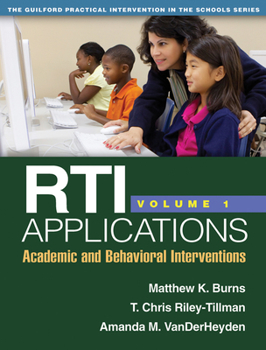 Academic and Behavioral Interventions - Book #1 of the RTI Applications