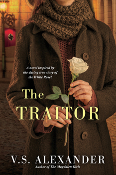 Paperback The Traitor: A Heart-Wrenching Saga of WWII Nazi-Resistance Book