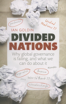 Paperback Divided Nations: Why Global Governance Is Failing, and What We Can Do about It Book