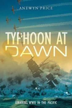 Paperback Typhoon at Dawn: Surviving WWII in the Pacific Book