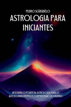 Astrologia Para Iniciantes (Portuguese Edition)