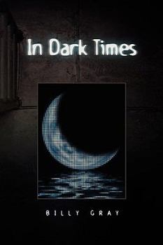 Paperback In Dark Times Book