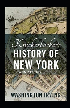 Paperback Knickerbocker's History of New York Annotated Book