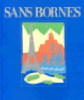 Hardcover Sans Bornes [French] Book