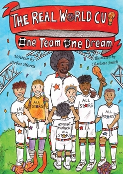 Paperback THE REAL WORLD CUP One team, One dream Book