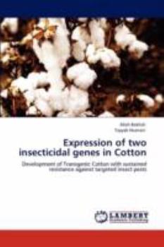 Paperback Expression of two insecticidal genes in Cotton Book