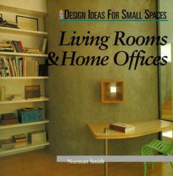 Paperback Design Ideas for Small Spaces: Living Rooms and Home Offices Book