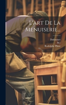 Hardcover L'art De La Menuiserie... [French] Book