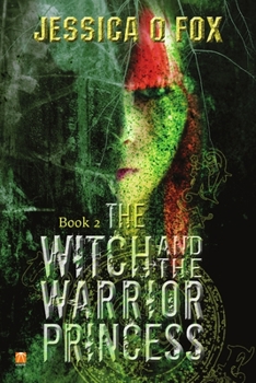 Paperback The Witch and the Warrior Princess Book
