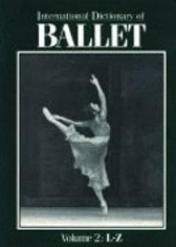 Hardcover International Dictionary of Ballet Book