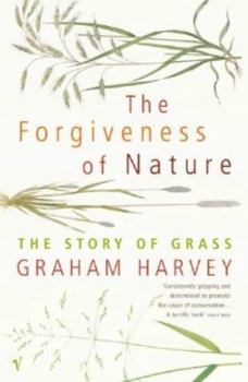 The Forgiveness of Nature: The Story of Grass