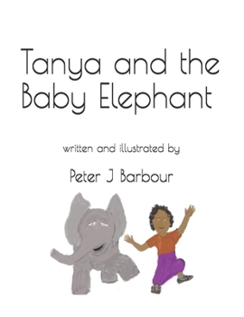 Paperback Tanya and the Baby Elephant Book