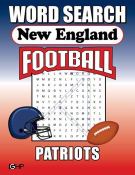 New England Patriots Word Search: Word Find Puzzle Book For All Patriots Football Fans