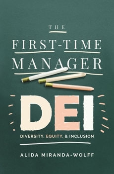 Paperback The First-Time Manager: Dei: Diversity, Equity, and Inclusion Book