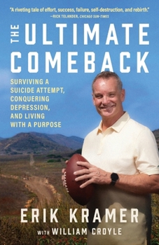 The Ultimate Comeback: Surviving a Suicide Attempt, Conquering Depression, and Living with a Purpose B0CLSK3XBP Book Cover