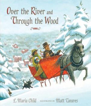 Hardcover Over the River and Through the Wood: The New England Boy's Song about Thanksgiving Day Book