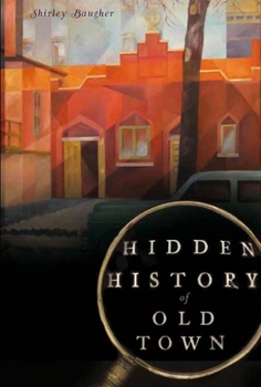 Paperback Hidden History of Old Town Book