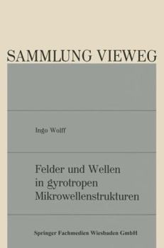 Felder Und Wellen in Gyrotropen Mikrowellenstrukturen