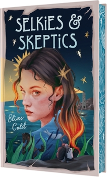 Hardcover Selkies & Skeptics Book